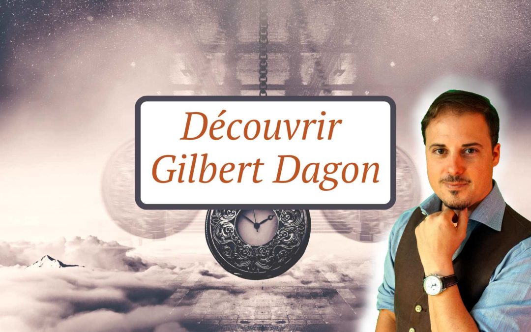 Qui est Gilbert Dagon ?
